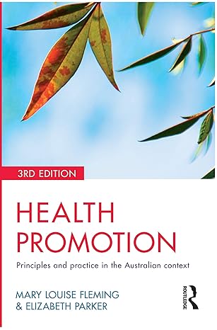 Health Promotion: Principles and practice in the Australian context (3rd Edition) - PDF